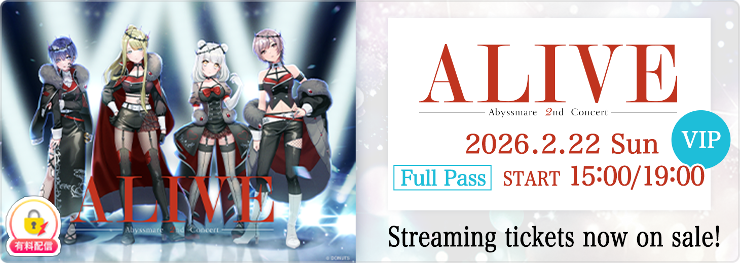 【VIP Full Pass】Abyssmare 2nd Concert -ALIVE- <English>